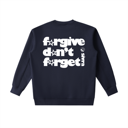 f*rgive d*n't f*rget - back [sweatshirt]